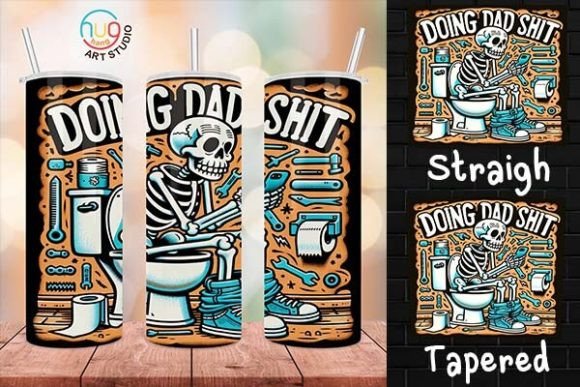 Download Doing Dad Shit Skeleton Funny Tumbler - Tumbler Collection