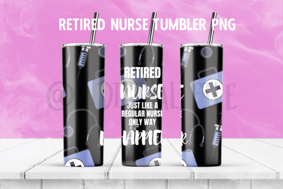 Download Retired Nurse 20 Oz Tumbler Wrap PNG - Tumbler Collection