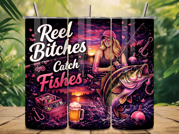 Download Reel Bitches Catch Fish Fishing Tumbler - Tumbler Collection