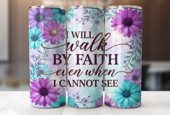 Download Christian Faith Quote 20oz Tumbler Wrap - Tumbler Collection