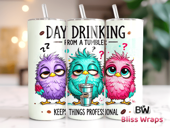 Download Sarcastic Funny Bird Tumbler Wrap Png - Tumbler Collection